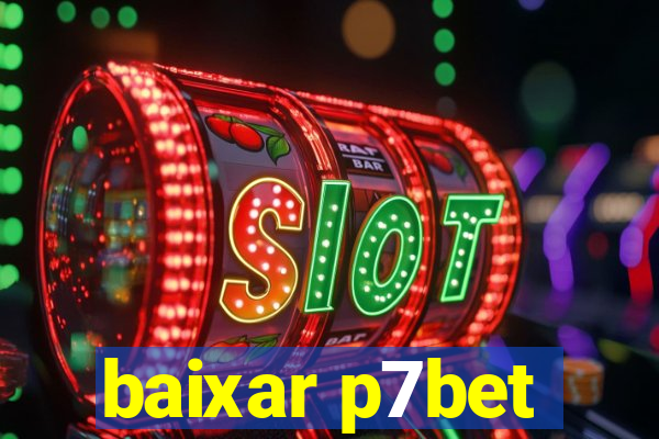 baixar p7bet